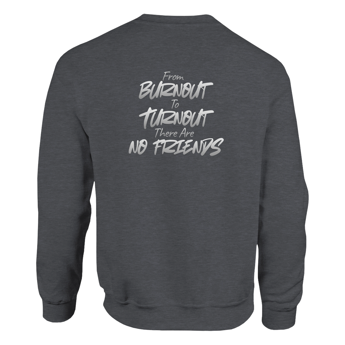 L2 Racing - Burnout to Turnout - Crewneck